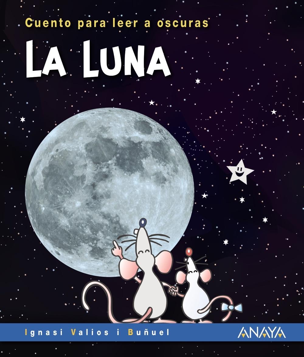 LUNA,LA. "CUENTO PARA LEER A OSCURAS.". 