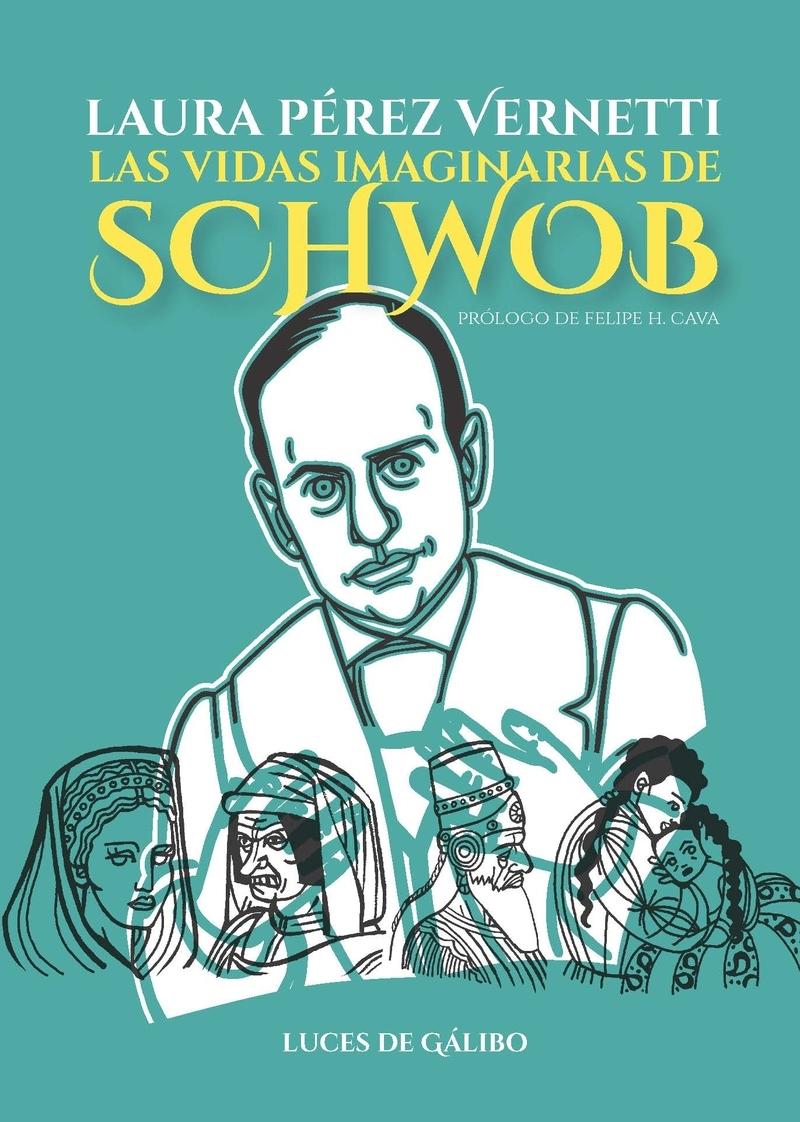 VIDAS IMAGINARIAS DE SCHWOB, LAS