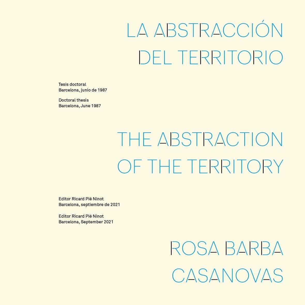 ABSTRACCION DEL TERRITORIO, LA. THE ABSTRACTION OF THE TERRITORY. 