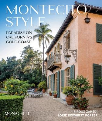 MONTECITO STYLE "PARADISE ON CALIFORNIA'S GOLD COAST". 