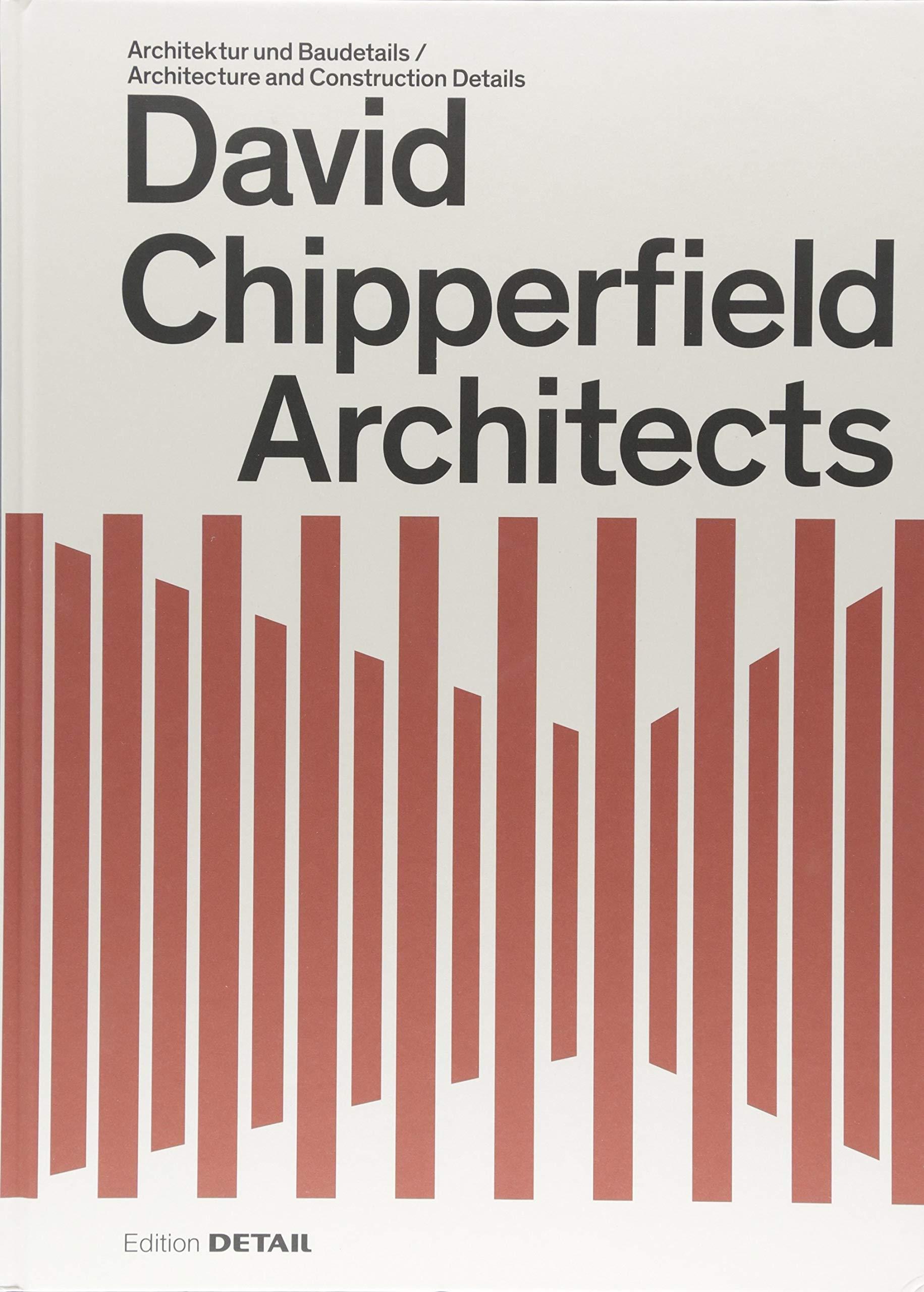 CHIPPERFIELD: DAVID CHIPPERFIELD ARCHITECTS. DETAIL. 