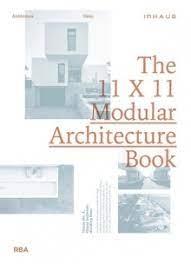ARQUITECTURA MODULAR / THE 11X11 MODULAR ARCHITECTURE BOOK
