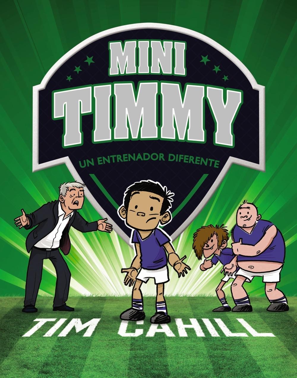 MINI TIMMY 10:. UN ENTRENADOR DIFERENTE