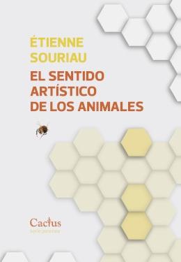 SENTIDO ARTISTICO DE LOS ANIMALES, EL. 
