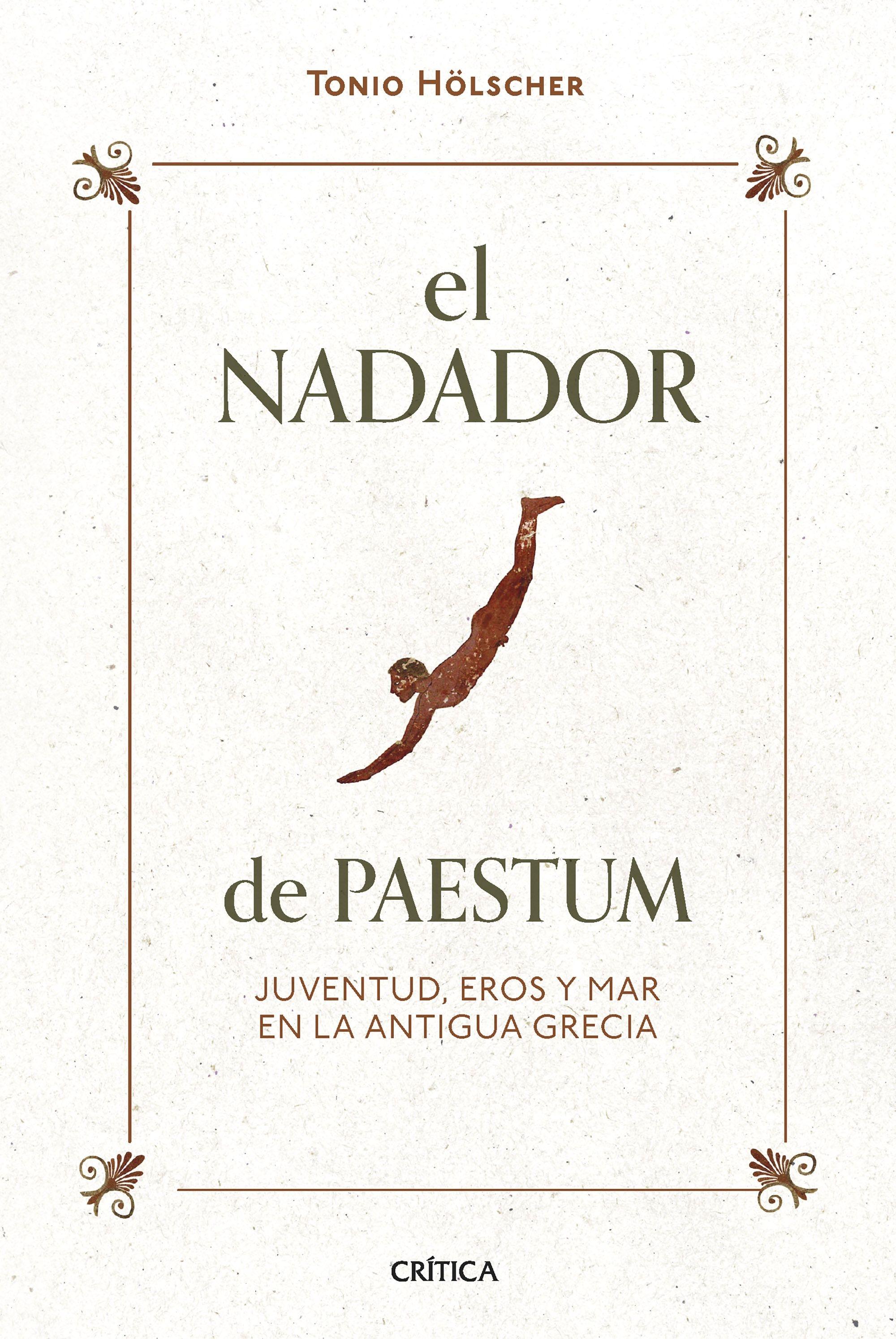 NADADOR DE PAESTUM, EL "JUVENTUD, EROS Y MAR EN LA ANTIGUA GRECIA". 