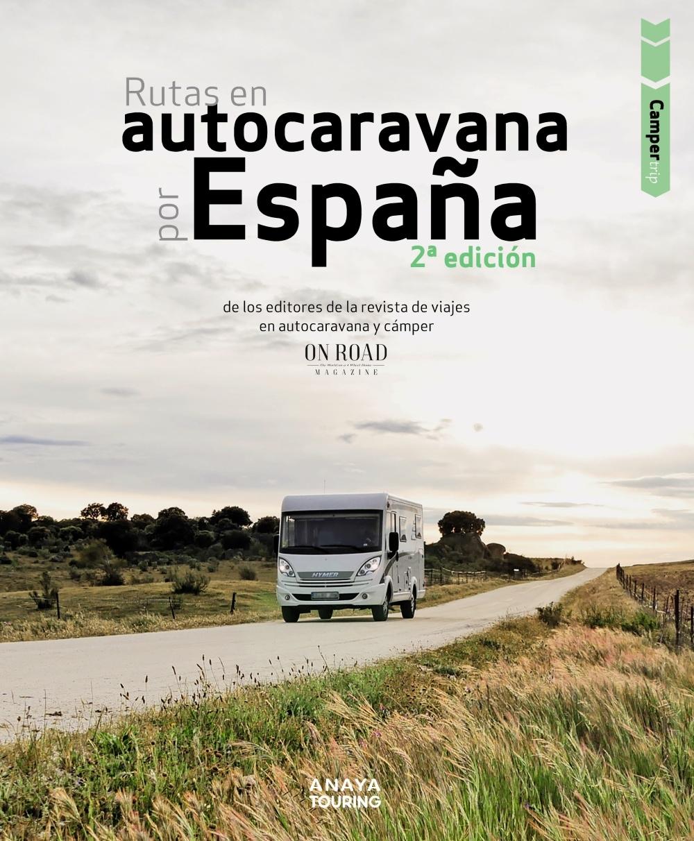 RUTAS EN AUTOCARAVANA POR ESPAÑA. 