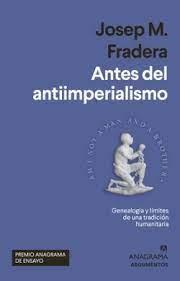 ANTES DEL ANTIIMPERIALISMO. 