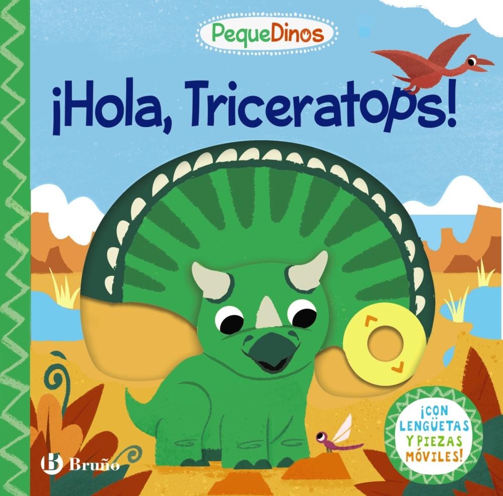 PEQUEDINOS.¡HOLA, TRICERATOPS¡