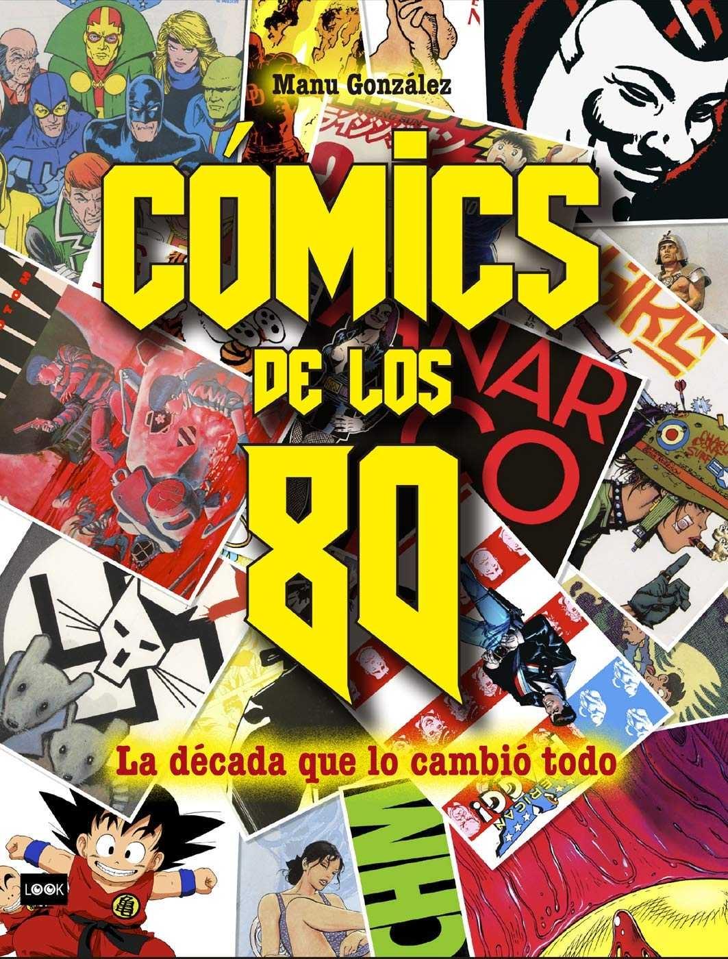 COMICS DE LOS 80 "LA DÉCADA QUE LO CAMBIÓ TODO"