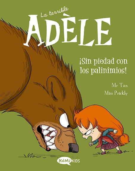 TERRIBLE ADELE, LA. VOL. 7 ¡SIN PIEDAD CON LOS PAVINIMIOS!