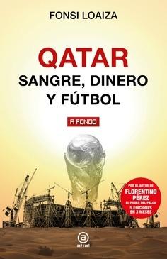 QATAR "SANGRE, DINERO Y FÚTBOL"