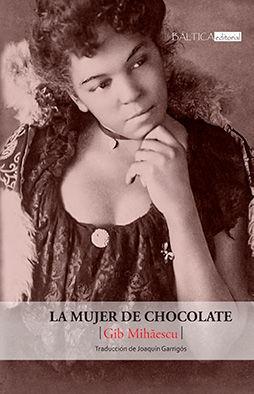 MUJER DE CHOCOLATE, LA. 