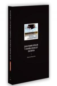 JEAN-MARIE STRAUB Y DANIELE HUILLET ESCRITOS.