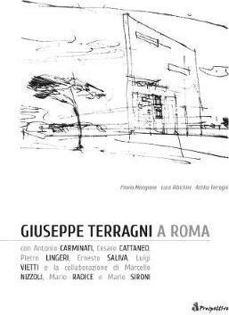 TERRAGNI: GIUSEPPE TERRAGNI A ROMA