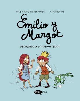 EMILIO Y MARGOT 1: PROHIBIDO A LOS MONSTRUOS. 