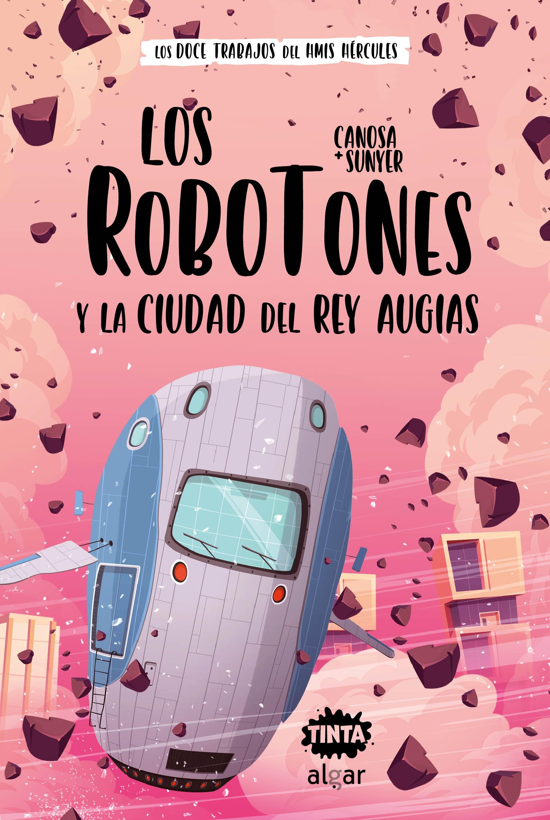 ROBOTONES Y LA CIUDAD DEL REY AUGIAS, LOS. 