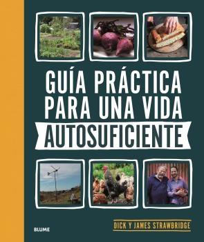 GUÍA PRÁCTICA PARA UNA VIDA AUTOSUFICIENTE. 