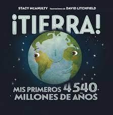 TIERRA! "MIS PRIMEROS 4540 MILLONES DE AÑOS"