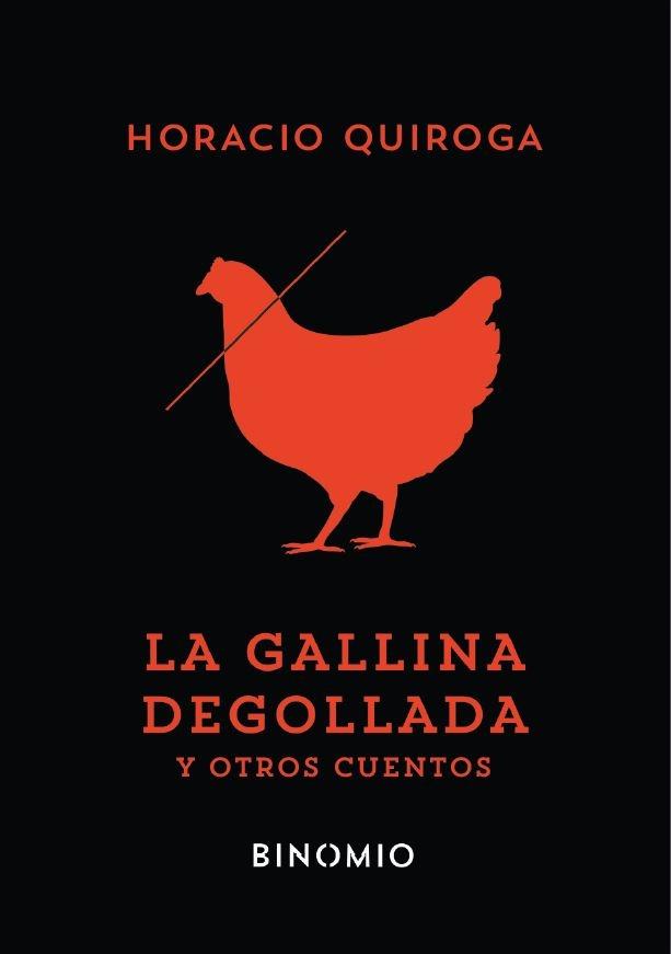 GALLINA DEGOLLADA Y OTROS CUENTOS, LA. 