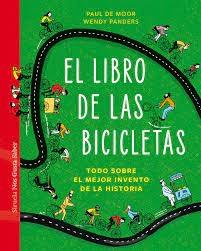 LIBRO DE LAS BICICLETAS, EL "TODO SOBRE EL MEJOR INVENTO DE LA HISTORIA". 