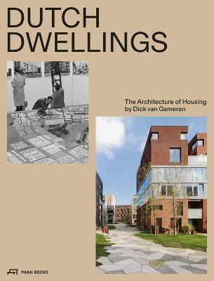 VAN GAMEREN: DUTCH DWELLINGS "THE ARCHITECTURE OF HOUSING". 