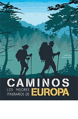 CAMINOS: LOS MEJORES ITINERARIOS DE EUROPA. 