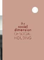 THE SOCIAL DIMENSION OF SOCIAL HOUSING.