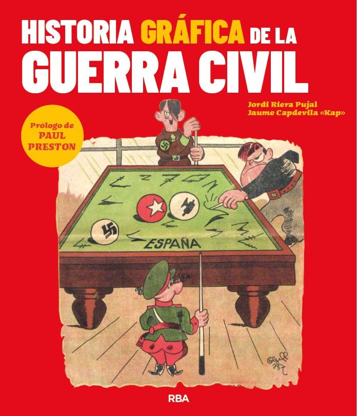 HISTORIA GRAFICA DE LA GUERRA CIVIL.