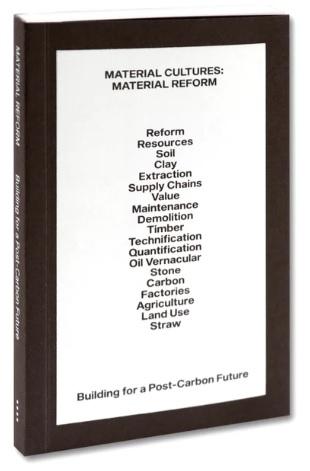 MATERIAL CULTURES: MATERIAL REFORM