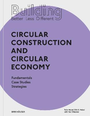 CIRCULAR CONSTRUCTION AND CIRCULAR ECONOMY "FUNDAMENTALS / CASE STUDIES / STRATEGIES". 