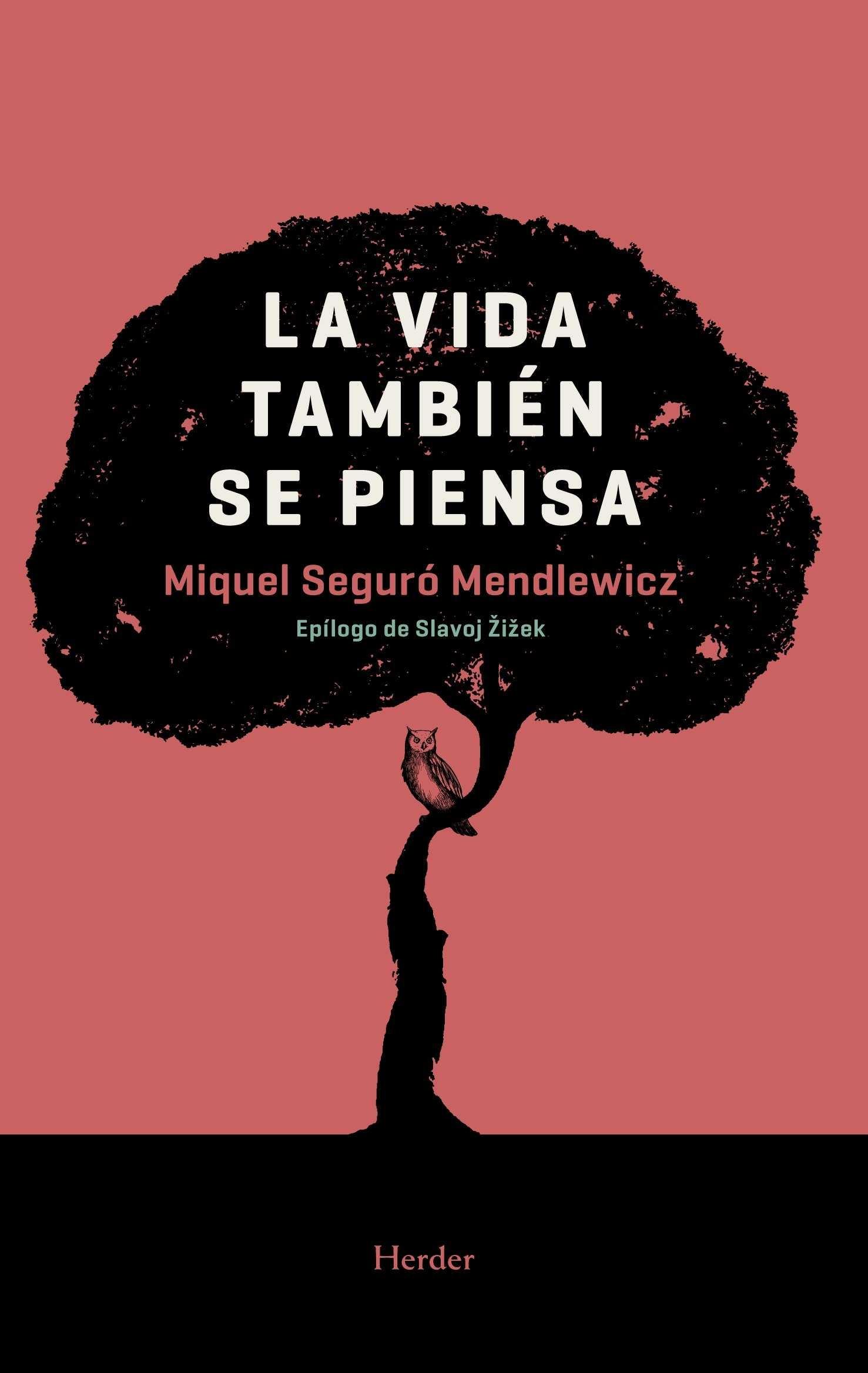 VIDA TAMBIEN SE PIENSA, LA.