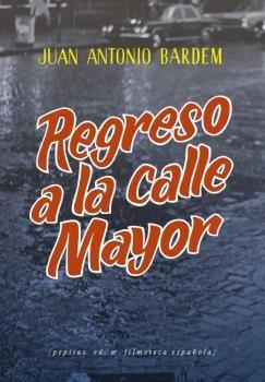 REGRESO A LA CALLE MAYOR.
