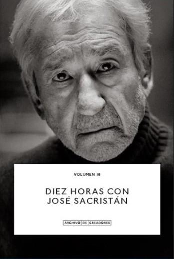 DIEZ HORAS CON JOSÉ SACRISTÁN.. 