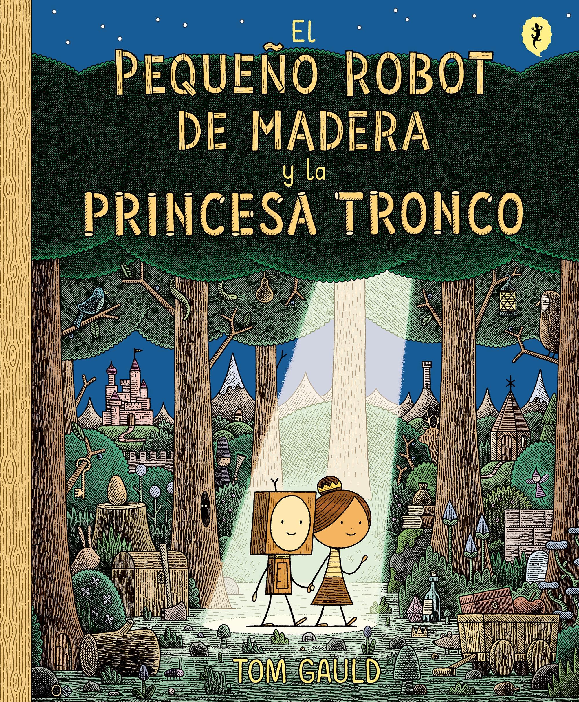 EL PEQUEÑO ROBOT DE MADERA Y LA PRINCESA TRONCO. 