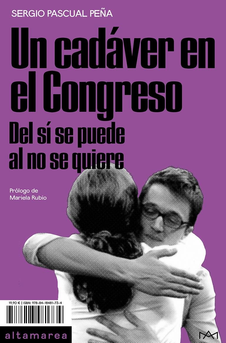 CADÁVER EN EL CONGRESO, UN "DEL SÍ SE PUEDE AL NO SE QUIERE".