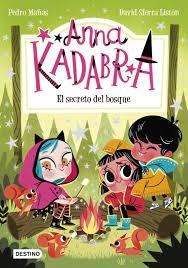 ANNA KADABRA 7. EL SECRETO DEL BOSQUE. 