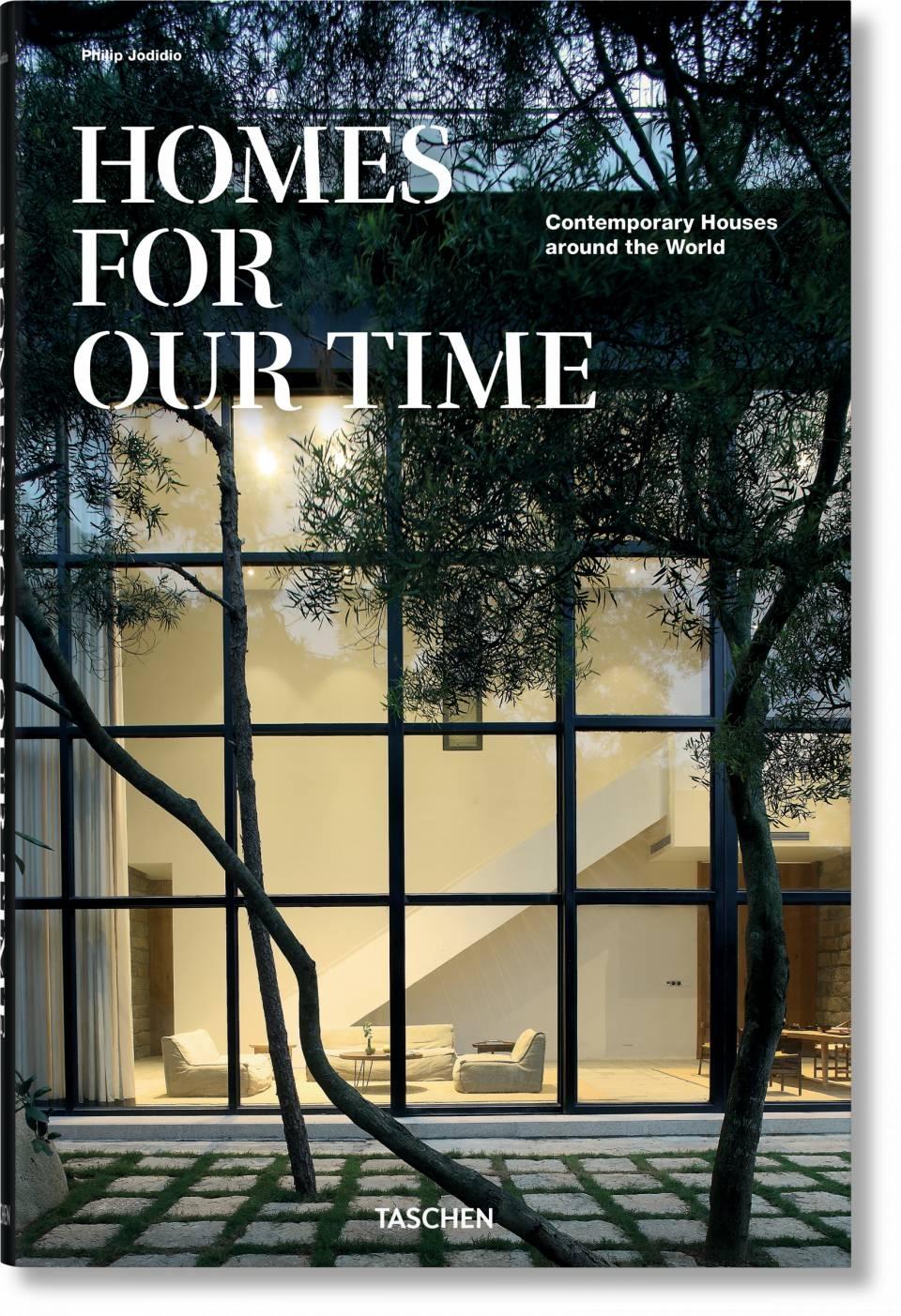 HOMES FOR OUR TIME. CONTEMPORARY HOUSES AROUND THE WORLD. 40TH ANNIVERSARY EDITI. 
