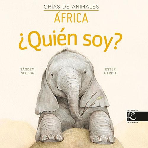 QUIEN SOY? CRIAS DE ANIMALES: AFRICA