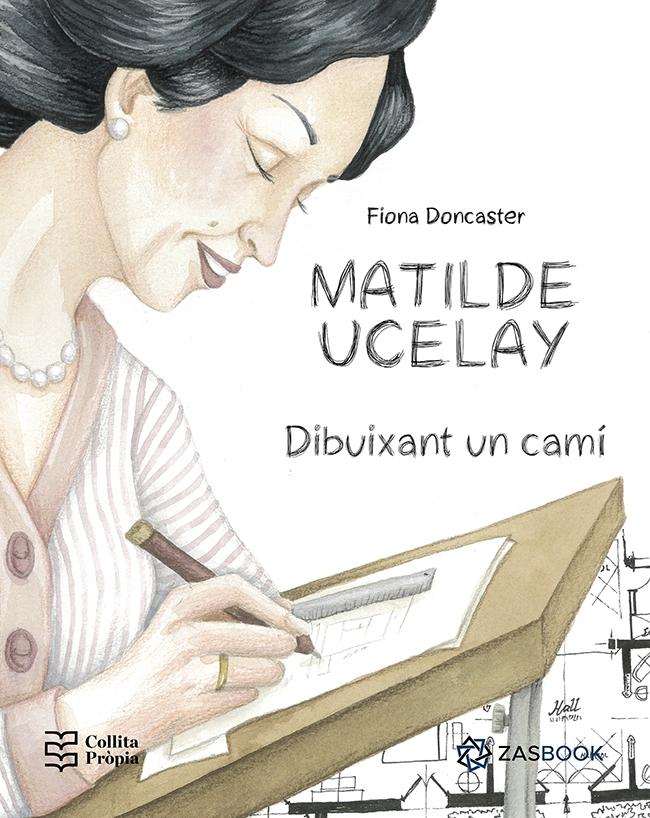 MATILDE UCELAY. DIBUIXANT UN CAMÍ