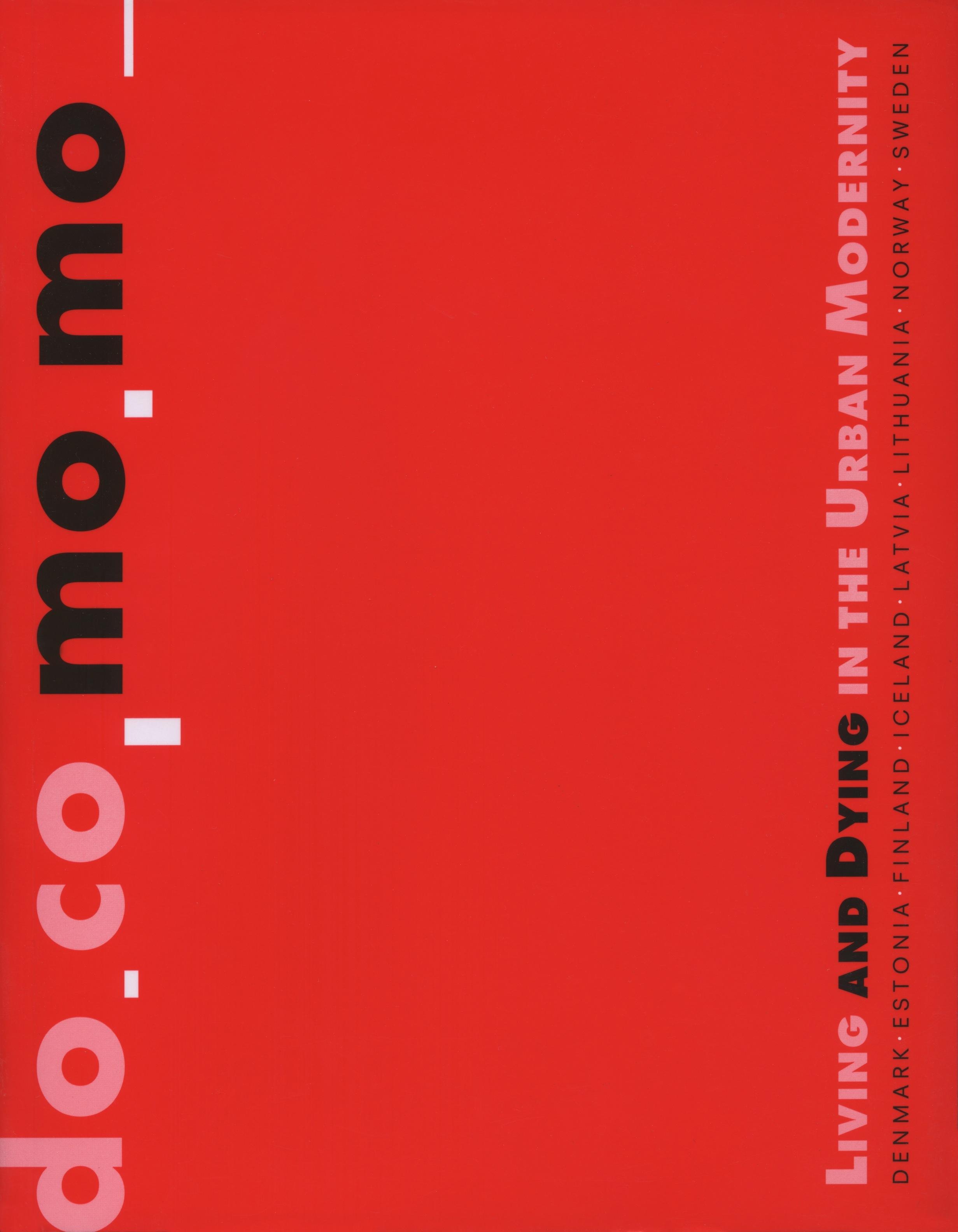 DOCOMOMO. LIVING AND DYING IN THE URBAN MODERNITY "DENMARK, ESTONIA, FINLAND, ICELAND, LATVIA, LITHUANIA, NORWAY, SWEDEN"