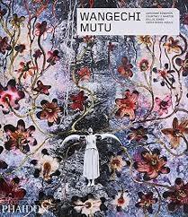 WANGECHI MUTU "CONTEMPORARY ARTISTS SERIES". 