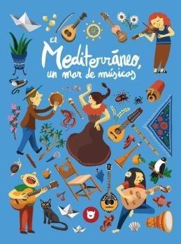 MEDITERRÁNEO, UN MAR DE MÚSICAS. 