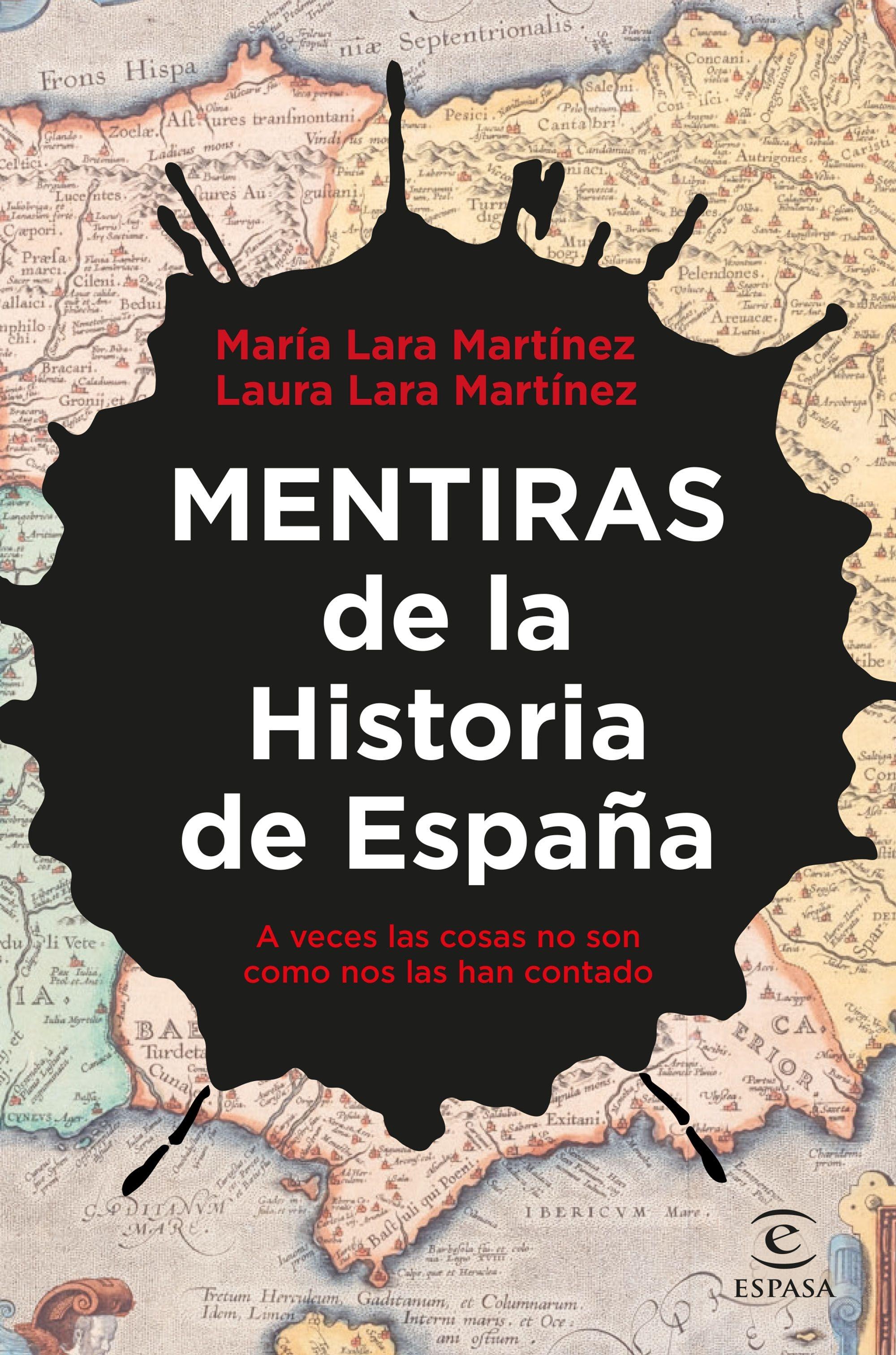 MENTIRAS DE LA HISTORIA DE ESPAÑA. 