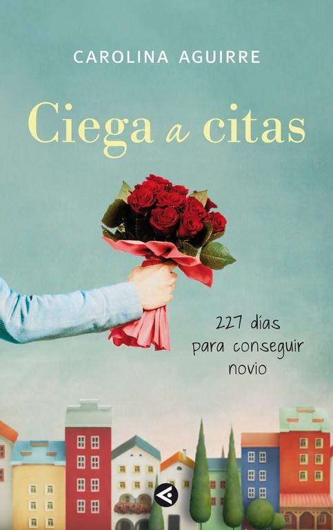 CIEGA A CITAS "227 DÍAS PARA ENCONTRAR NOVIO"