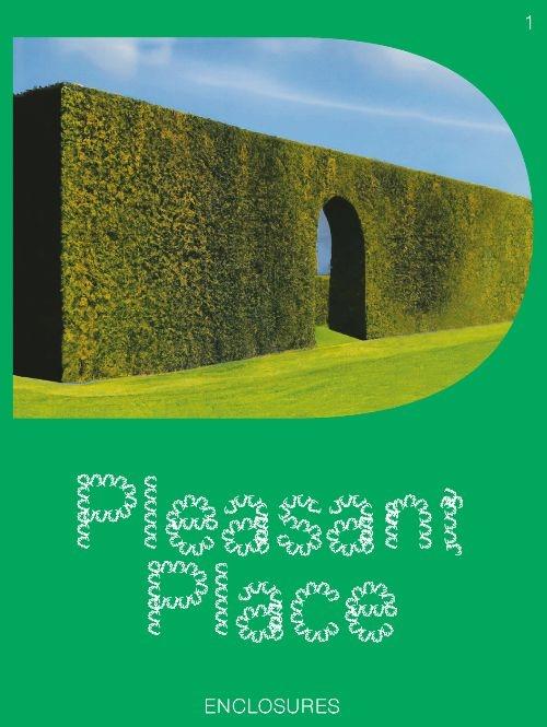 PLEASANT PLACE 1: ENCLOSURES. 