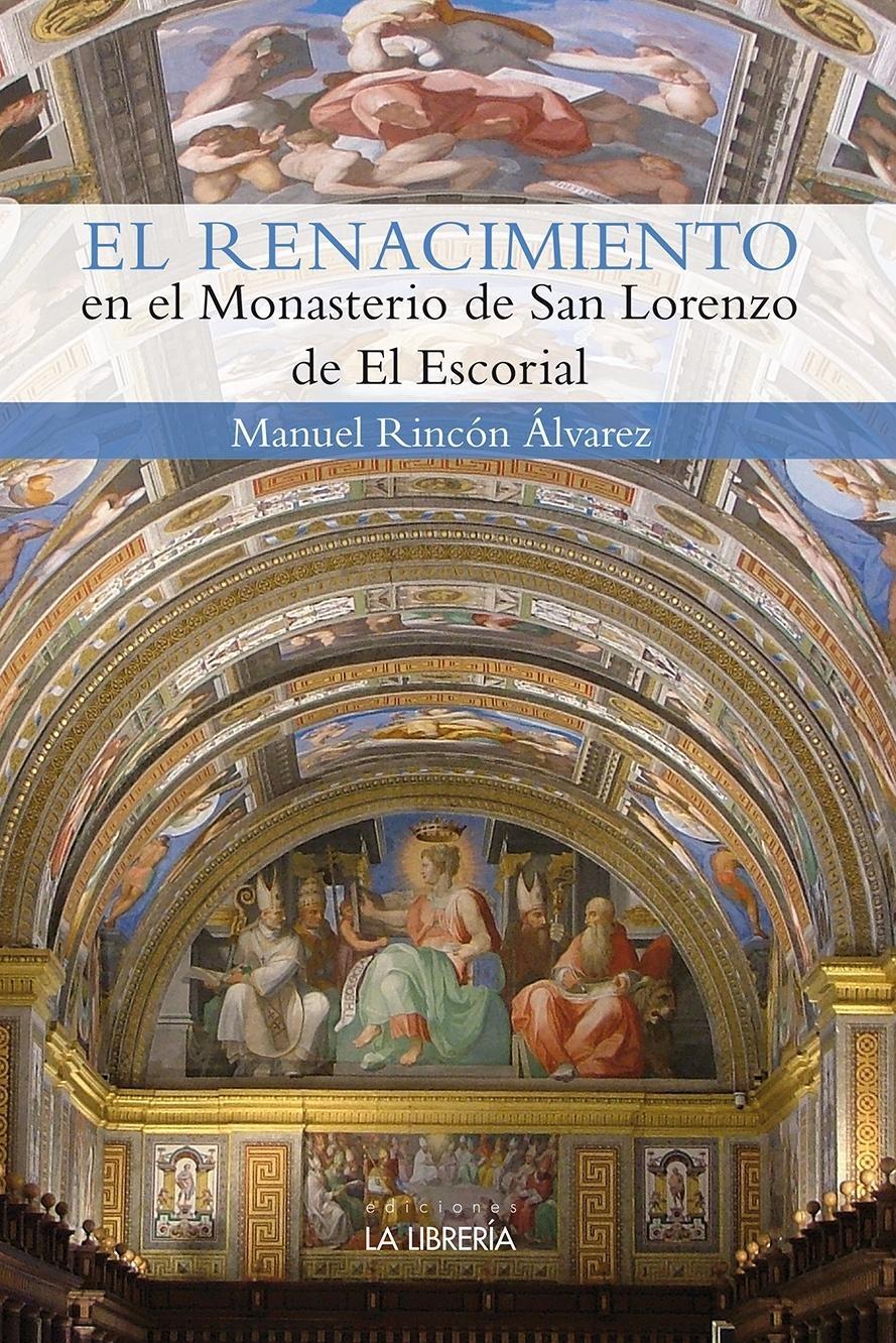 RENACIMIENTO EN EL MONASTERIO DE SAN LORENZO DEL ESCORIAL, EL