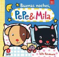 BUENAS NOCHES, PEPE Y MILA