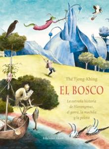 EL BOSCO. LA EXTRAÑA HISTORIA DE HYERONIMUS, EL GORRO, LA MOCHILA Y LA PELOTA