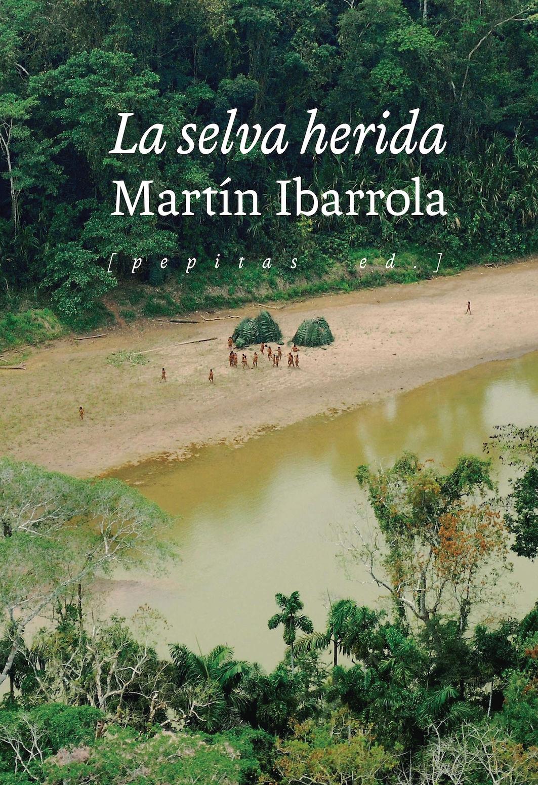 SELVA HERIDA, LA. 