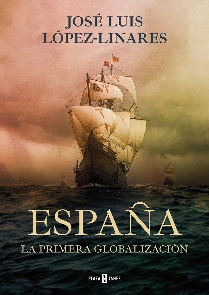 ESPAÑA.LA PRIMERA GLOBALIZACION. 